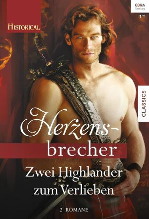 [Historical - Herzensbrecher 01] • Zwei Highlander zum Verlieben